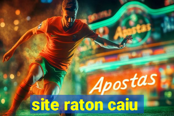 site raton caiu